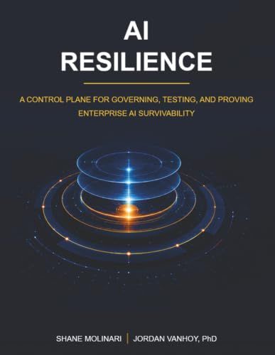 AI Resilience: A Control Plane for Governing, Testing, and Proving Enterprise AI Survivability