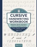 Beginner Handwriting Workbook for Kids Ages 6-10: Practice to Handwriting: Alphabet, Words, Numbers, Letters and Shapes-Activity Book: Trace, Practice and Improve Fine Motor Skills for Early Learners