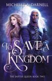 To Libri GmbH To Save a Kingdom Paperback