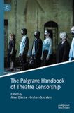 The Palgrave The Palgrave Handbook of Theatre Censorship