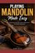 Playing Libri GmbH Playing Mandolin Made Easy
