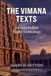 The Vimana The Vimana Texts: Ancient Indian Flight Technology