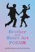Brother and Sister Act: Companion Poems