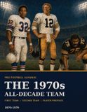 Pro Football Almanac: The 1970s All-Decade Team