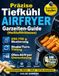 Präzise Tiefkühl Airfryer Garzeiten-Guide (Heißluftfritteuse): 10-Sekunden-Tabellen + 250–750 g Skalierung, Shake/Turn-Timing & Ofen-zu-Airfryer-Umrechnung – ohne außen dunkel, innen roh