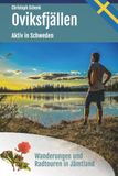 Oviksfjällen - Aktiv in Schweden: Wanderungen und Radtouren im südlichen Oviksfjäll