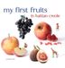 My First Fruits in Haitian Creole