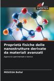 Proprietà OmniScriptum SRL Proprietà fisiche delle nanostrutture derivate da materiali avanzati