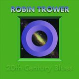 20th Robin Trower 20th Century Blues LP