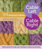 Cable Storey Publishing Llc Cable Left, Cable Right: 94 Knitted Cables