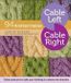 Cable Storey Publishing Llc Cable Left, Cable Right: 94 Knitted Cables