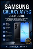 SAMSUNG GALAXY A17 5G USER GUIDE