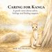 Caring For Kanga: A gentle story about safety, feelings and finding support