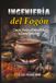 INGENIERÍA DEL FOGÓN: CIENCIA, TECNICA Y EVOLUCION DE LA COCINA VENEZOLANA