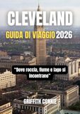 CLEVELAND GUIDA DI VIAGGIO 2026