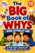 The Big Book of Whys Kids Actually Ask: A Full-Color Journey for the Kid with 100,000 Whys