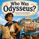 Who Was Odysseus?: An Illustrated Greek Mythology Adventure for Curious Kids