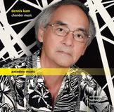 Music&Words Paladino Medien Dimitri Ashkenazy & Ross Harbaugh & Amy Tarantino - Dennis Kam: Chamber Music (CD)