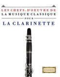 Les E C Masterworks Les Chefs-d'oeuvre de la Musique Classique pour la Clarinette