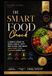 THE SMART FOOD CHECK: How to Read Any Food Before You Eat It