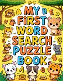 My First Word Search Puzzle Book: Portable Activity Companion for Ages 9-12
