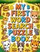 My First Word Search Puzzle Book: Portable Activity Companion for Ages 9-12