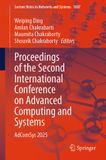 Proceedings Springer Nature Lecture Notes in Networks and Systems1887- Proceedings of the Second International Conference on Advanced Computing and Systems