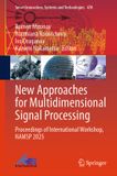 New Springer Nature New Approaches for Multidimensional Signal Processing: Proceedings of International Workshop, NAMSP 2025: 478