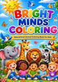 Bright Minds Coloring Educational Animal Coloring Book for Kids