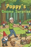 Poppy's Gnome Surprise