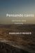 Pensando, canto: Poesie del viaggio e della testimonianza