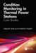 Condition Crc Press Condition Monitoring in Thermal Power Stations Paperback