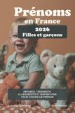 Prénoms Libri GmbH Prénoms 2026 : Filles & Garçons: origines, tendances, classements et inspirations pour choisir un prénom