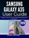 SAMSUNG GALAXY A35 USER GUIDE