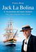 Jack La Bolina. L'invenzione del mare italiano. Vita e opere di Augusto Vittorio Vecchi