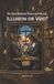 Illusion Libri GmbH Illusion or Void ?: The Duel Between Freud and Pascal