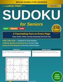Large Print Sudoku for Seniors: Brain & Memory Boost Facts: 150 Easy, Medium & Hard Puzzles with a Brain-Boosting Fact on Every Page — Volume 5