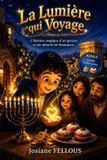 Hanoucca Libri GmbH Hanoucca la Lumière qui Voyage: L'histoire magique d'un garçon et du miracle de Hanoucca