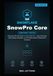 Snowflake SnowPro Core Study Guide 2026: Pass the COF-C03 Exam on Your First Try — All-in-One Prep with Practice Questions, a Full Practice Exam & Real-World Scenarios