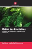 Efeitos dos inseticidas: Estratégias de combate para uma agricultura sustentável