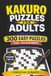 Kakuro Puzzles for Adults – 300 Easy Puzzles: Ideal for Beginners – Volume 4 of 10
