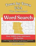 Town by Town USA: The Heartland: Word Search — 134 Puzzles, Over 3,900 Cities and Towns in Iowa, Kansas, Minnesota, Missouri, Nebraska, North Dakota and South Dakota