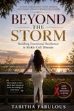 BEYOND THE STORM: BUILDING EMOTIONAL RESILIENCE IN SICKLE CELL DISEASE