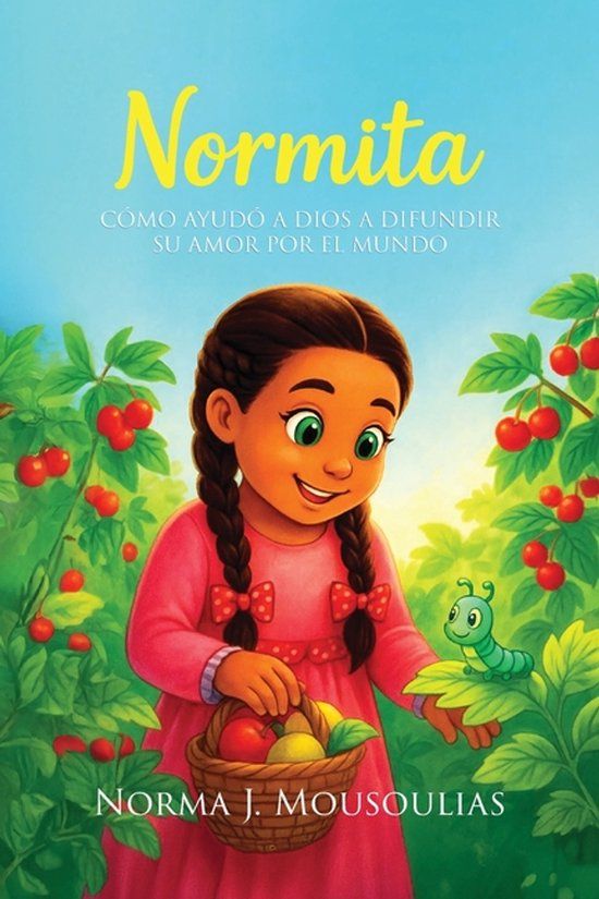 Normita: Cómo Ayudó a Dios a Difundir Su Amor por el Mundo Paperback