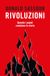 Rivoluzioni. Garzanti Rivoluzioni. Quando i popoli cambiano la storia Paperback