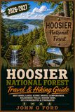 Hoosier National Forest Travel & Hiking Guide 2026–2027: Best Hikes, Lakes, Scenic Drives, Campgrounds, Wilderness Trails, Hidden Gems, GPS Coordinates & Itineraries
