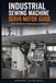 Industrial Sewing Machine Servo Motor Guide: Repair, Maintenance, Troubleshooting, and Adjustment