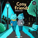 Cosy friends: Edition nuit