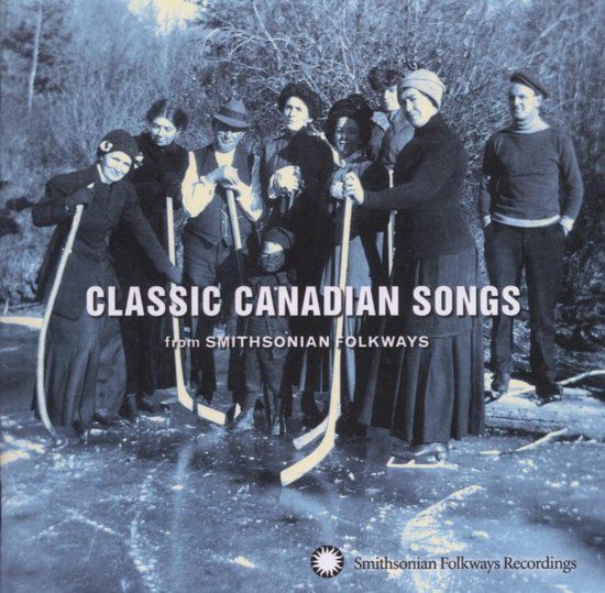 Konkurrent Smithsonian Folkways Various Artists - Classic Canadian Songs (From Smithsonian Folkways) (CD)
