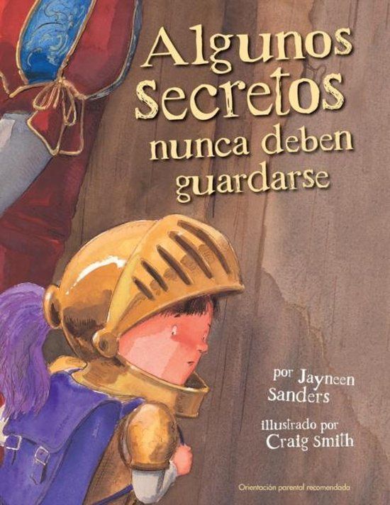 Algunos Secretos Nunca Deben Guardarse: Paperback - Jayneen Lesa Sanders